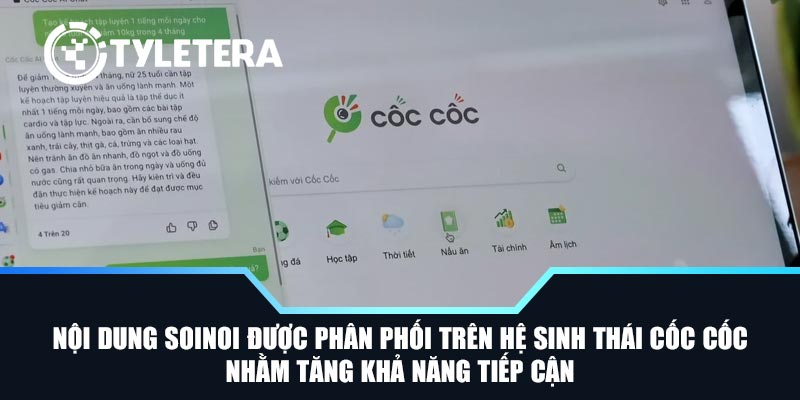 Nội dung SoiNoi được phân phối trên hệ sinh thái Cốc Cốc nhằm tăng khả năng tiếp cận