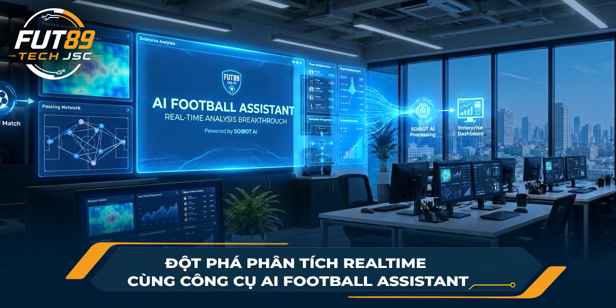 Đột phá phân tích realtime cùng công cụ AI Football Assistant