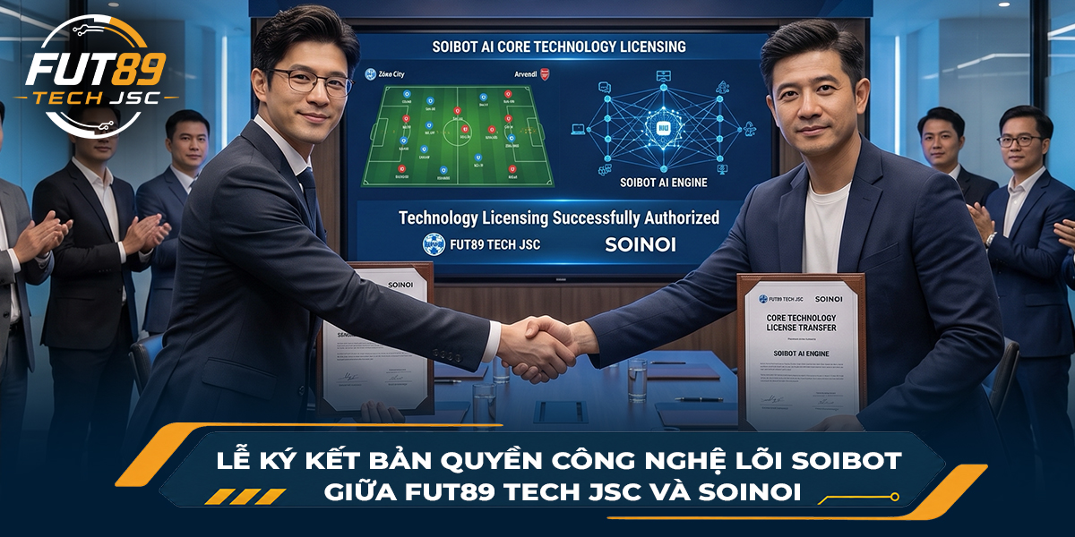 Lễ ký kết bản quyền công nghệ lõi SoiBot giữa FUT89 Tech JSC và SoiNoi
