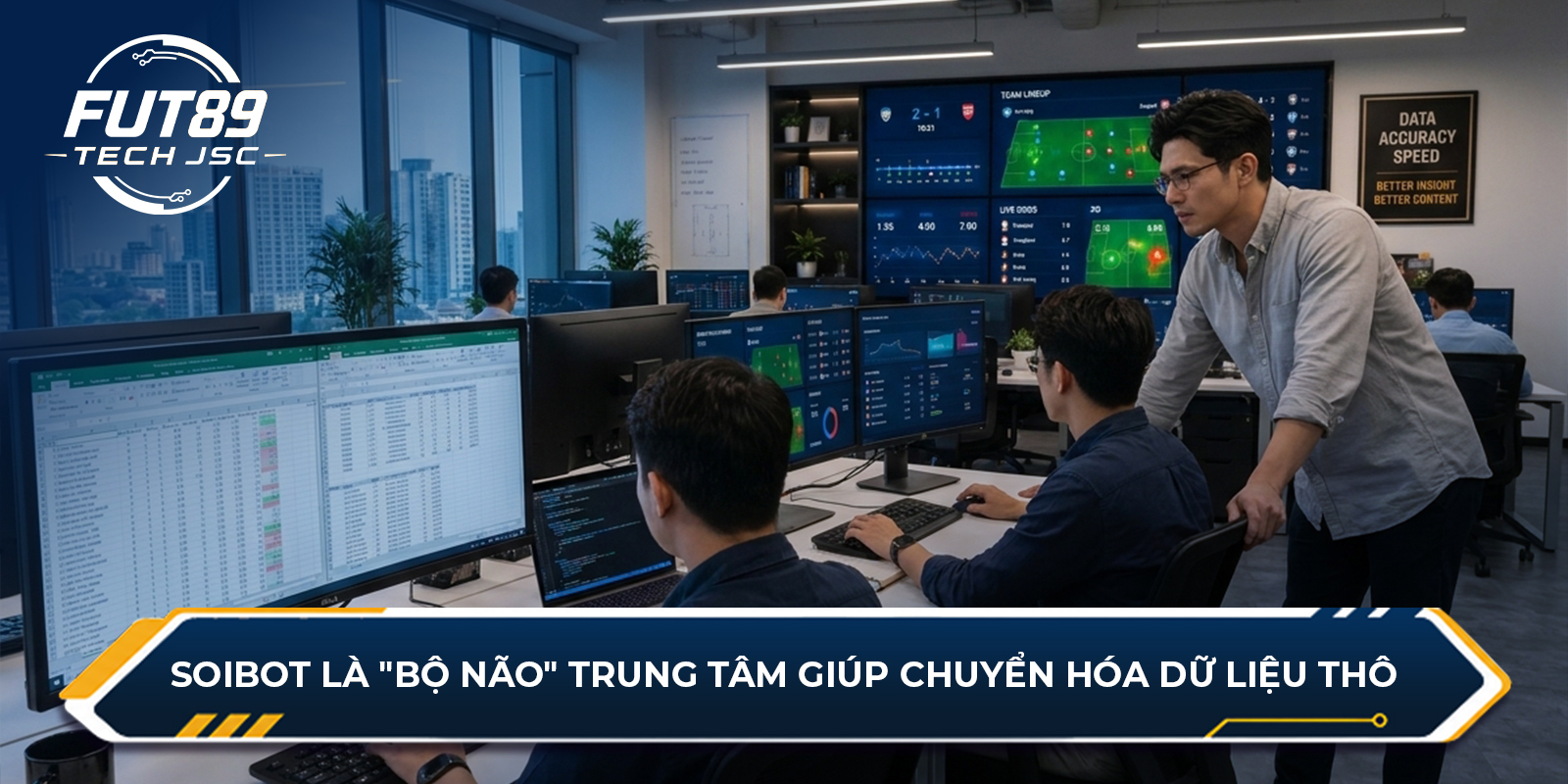 SoiBot là "bộ não" trung tâm giúp chuyển hóa dữ liệu thô.