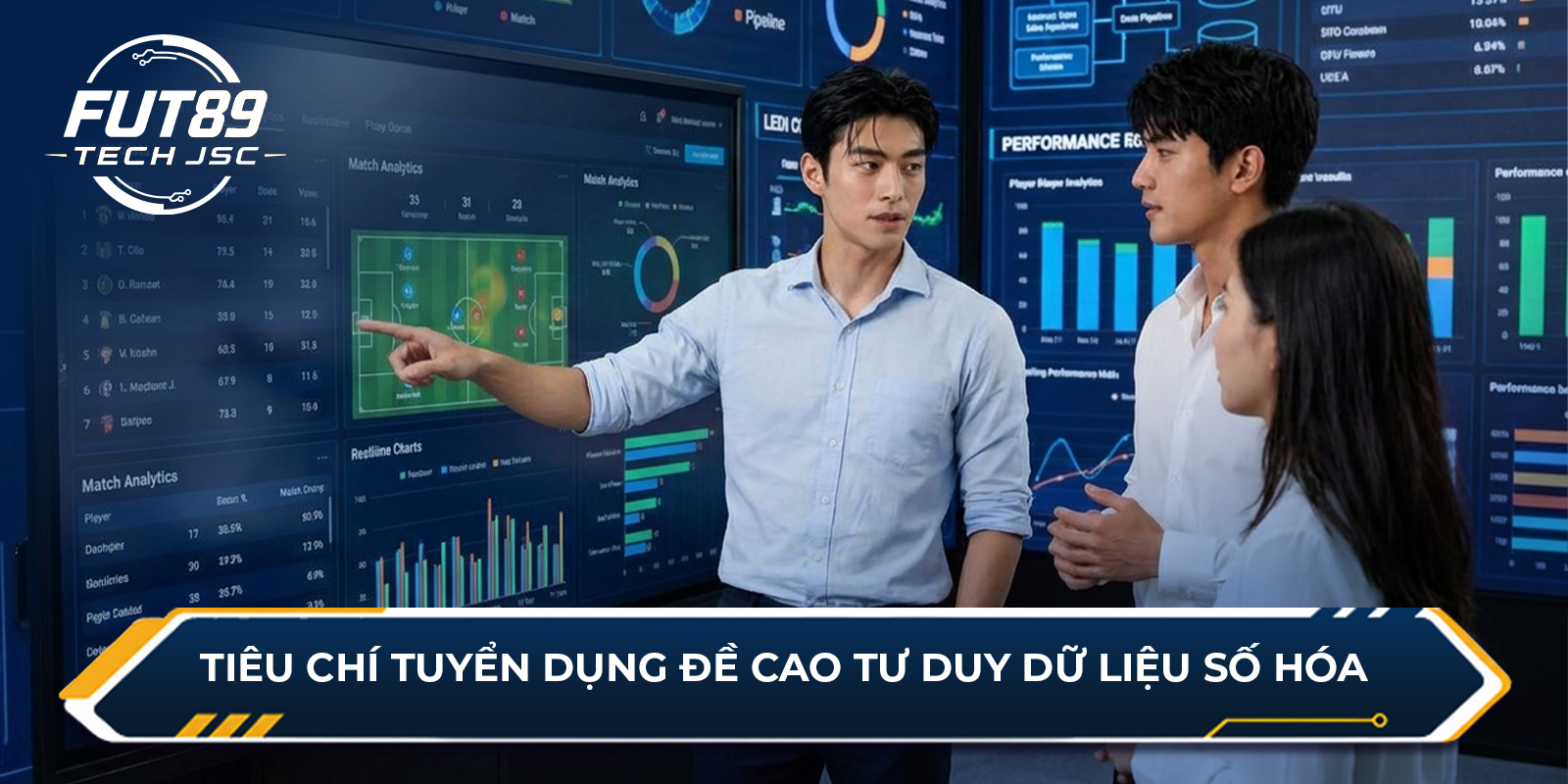 Tiêu chí tuyển dụng đề cao tư duy dữ liệu số hóa